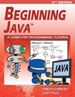 Beginning Java di Philip Conrod, Lou Tylee edito da Kidware Software