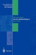 S Miologie Neuro-orthop Dique Illustr E di Y Laburthe Tolra, R Seringe, J Dubousset edito da Springer Editions