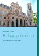 Ballade Parisienne di Alexandra Delrue edito da BOOKS ON DEMAND