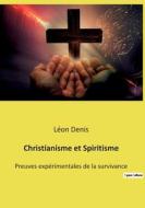 Christianisme et Spiritisme di Léon Denis edito da Culturea