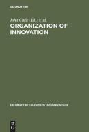 Organization of Innovation edito da De Gruyter