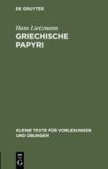 Griechische Papyri di Hans Lietzmann edito da De Gruyter