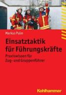 Pulm, M: Einsatztaktik für Führungskräfte di Markus Pulm edito da Kohlhammer W.