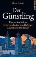 Der Günstling di Helmut Stalder edito da Orell Fuessli Verlag