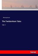 The Twickenham Tales di Anonymous edito da hansebooks