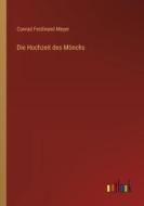 Die Hochzeit des Mönchs di Conrad Ferdinand Meyer edito da Outlook Verlag