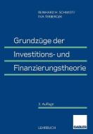 Grundz Ge Der Investitions- Und Finanzierungstheorie di Professor Reinhard H Schmidt, Eva Terberger edito da Gabler Verlag