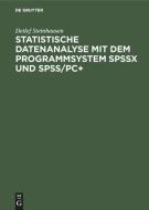 Statistische Datenanalyse mit dem Programmsystem SPSSx und SPSS/PC+ di Detlef Steinhausen edito da De Gruyter Oldenbourg