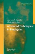Advanced Techniques in Biophysics di J. Arrondo, Jose Luis R. Arrondo edito da Springer-Verlag GmbH
