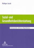 Sozial- und Gesundheitsberichterstattung di Rüdiger Jacob edito da Lang, Peter GmbH