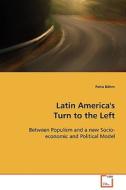Latin America'sTurn to the Left di Petra Böhm edito da VDM Verlag