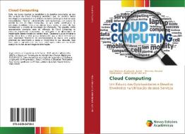 Cloud Computing di José Roberto Madureira Junior, Hermes Renato Hildebrand, Adaní Cusin Sacilotti edito da Novas Edições Acadêmicas