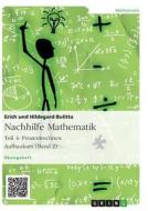 Nachhilfe Mathematik - Teil 4 di Erich Bulitta edito da Grin Verlag Gmbh