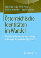 Österreichische Identitäten im Wandel di Rudolf De Cillia, Ruth Wodak, Markus Rheindorf, Sabine Lehner edito da Springer-Verlag GmbH