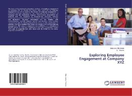 Exploring Employee Engagement at Company XYZ di Busisiwe Hlalukana, G. Ritacco edito da LAP Lambert Academic Publishing