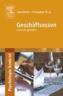 Geschaftsessen di Lioba Werth, Christopher Thum edito da Spektrum Akademischer Verlag