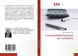La comptabilité financière des entreprises di Maha Khemakhem Jardak edito da Editions universitaires europeennes EUE
