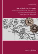Die Münzen der Tyrannen. di Christian Leeck edito da AKRES Publishing