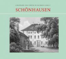 Schönhausen di Lutz Faupel, Sybille Badstübner-Gröger, Andreas Jüttemann, Ernst Badstübner edito da Baessler, Hendrik Verlag