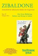Zibaldone 57: Der Erste Weltkrieg: Kultur und Krieg in Italien edito da Stauffenburg Verlag