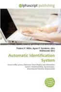 Automatic Identification System di #Miller,  Frederic P. Vandome,  Agnes F. Mcbrewster,  John edito da Vdm Publishing House