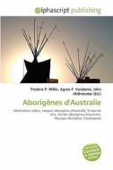 Aborignes D\'australie edito da Alphascript Publishing