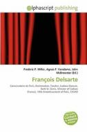 Francois Delsarte edito da Alphascript Publishing