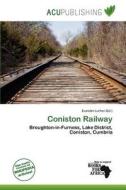 Coniston Railway edito da Acu Publishing