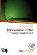 Muhammad Ali (writer) edito da Dign Press