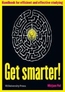 Get Smarter! di Mirjam Pol edito da VU University Press