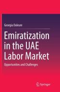 Emiratization in the UAE Labor Market di Georgia Daleure edito da Springer