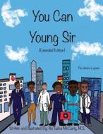 You Can Young Sir (Extended Edition) di Na'Tasha McCarty edito da Focus25 Enterprises