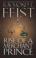 Rise Of A Merchant Prince di Raymond E. Feist edito da Harpercollins Publishers