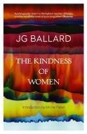 The Kindness of Women di J. G. Ballard edito da HarperCollins Publishers