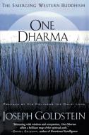 One Dharma: The Emerging Western Buddhism di Joseph Goldstein edito da HARPER ONE
