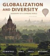 Globalization and Diversity di Lester Rowntree, Martin Lewis, Marie Price, William Wyckoff edito da Pearson Education (US)