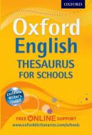 Oxford English Thesaurus For Schools di Oxford Dictionaries edito da Oxford University Press