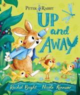 Peter Rabbit: Up And Away di Rachel Bright edito da Penguin Random House Children's UK
