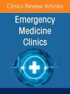 Cardiovascular Emergencies, an Issue of Emergency Medicine Clinics of North America: Volume 40-4 edito da ELSEVIER
