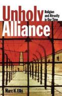 Unholy Alliance di Mark H. Ellis edito da Scm Press