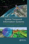 Spatial Temporal Information Systems di Linda M. McNeil, T.S. Kelso edito da Taylor & Francis Ltd
