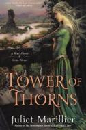Tower of Thorns di Juliet Marillier edito da Roc
