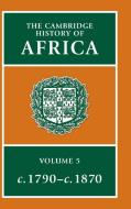 The Cambridge History of Africa edito da Cambridge University Press