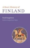 A Short History of Finland di Fred Singleton edito da Cambridge University Press