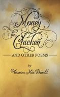 Money for Chicken di Veronica MacDonald edito da Veronica MacDonald
