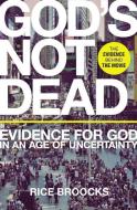 God's Not Dead di Rice Broocks edito da Thomas Nelson Publishers