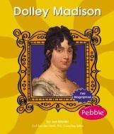 Dolley Madison di Jan Mader edito da Capstone