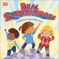 Real Superheroes di Julia Seal edito da Dk