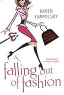 Falling Out Of Fashion di Karen Yampolsky edito da Kensington Publishing