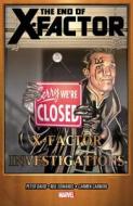 X-factor Volume 21: The End Of X-factor di Peter David edito da Marvel Comics